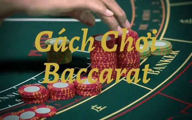 10 cách chơi bài baccarat luôn thắng