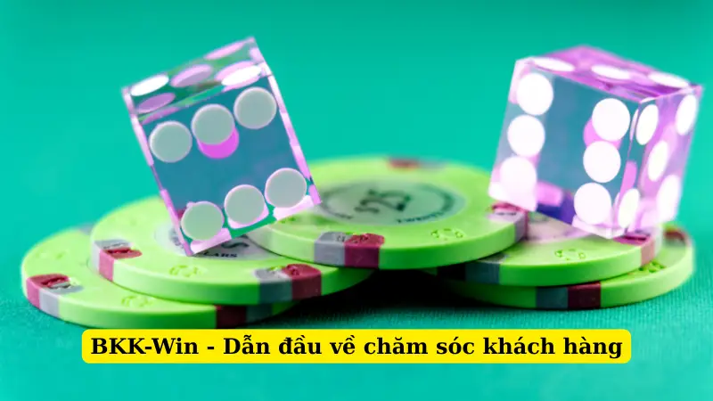 BKK-Win - Dẫn đầu về chăm sóc khách hàng