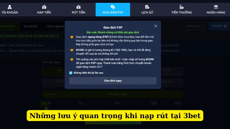 Những lưu ý quan trọng khi nạp rút tại 3bet